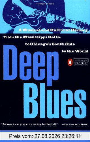 Deep Blues: A Musical and Cultural History of the Mississippi Delta