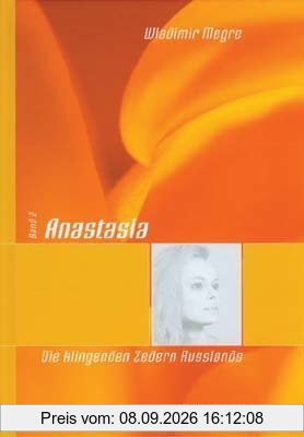 Anastasia 2. Die klingenden Zedern Russlands. Die klingenden Zedern Russlands: BD 2