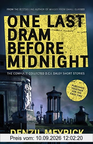 One Last Dram Before Midnight: The D.C.I. Daley Stories (The D.C.I. Daley Series)