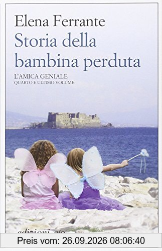 Storia della bambina perduta. L'amica geniale