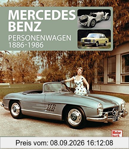 Mercedes-Benz: Personenwagen 1886-1986