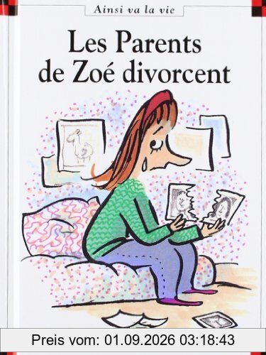 Les parents de Zoé divorcent