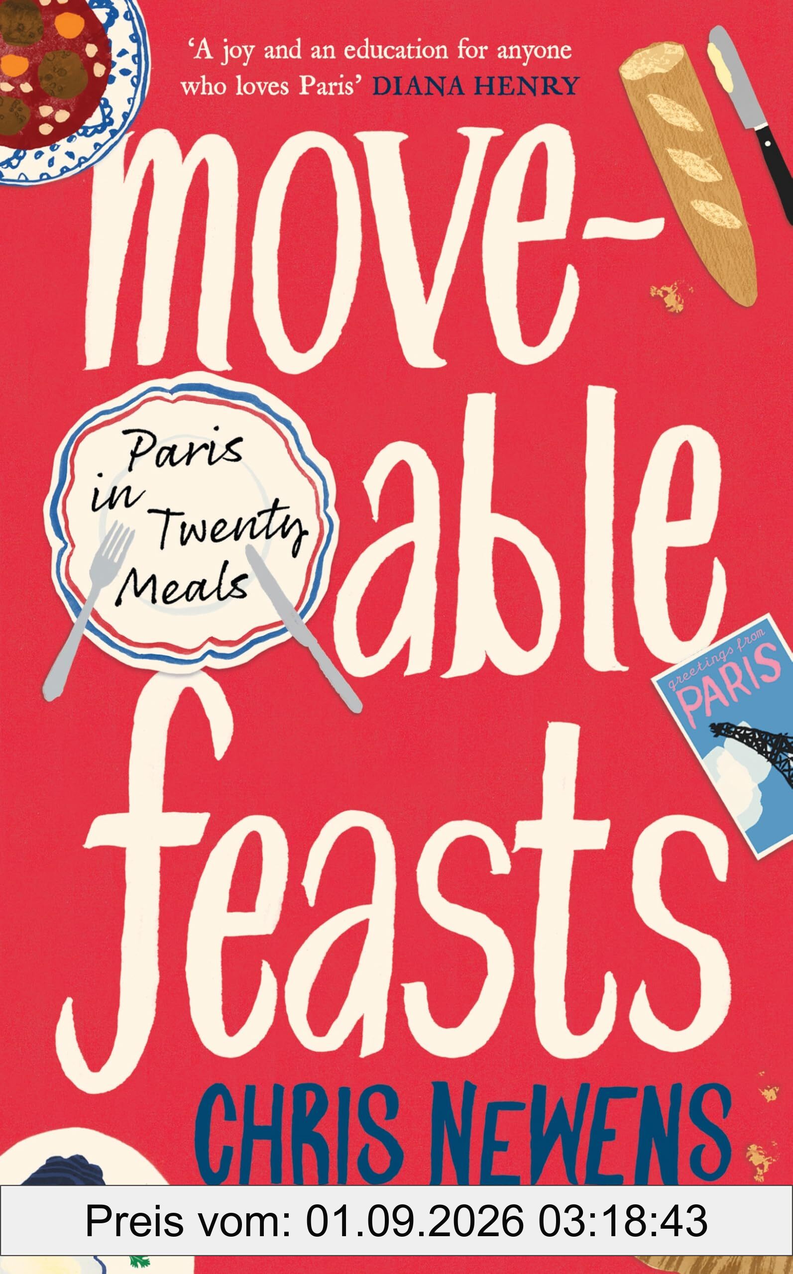 Moveable Feasts: Paris in Twenty Meals