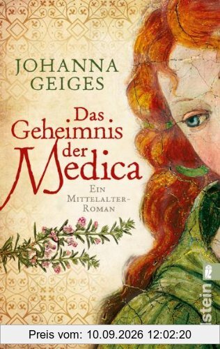 Das Geheimnis der Medica: Historischer Roman (Die Medica-Reihe)