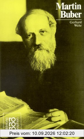 Martin Buber. In Selbstzeugnissen und Bilddokumenten.