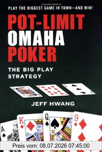 Jeff Hwang Pot-Limit Omaha Poker, , The Big Play Strategy