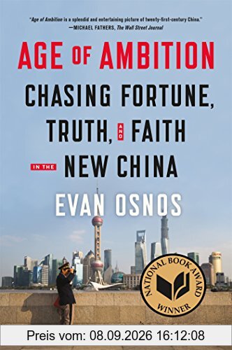 Age of Ambition: Chasing Fortune, Truth, and Faith in the New China