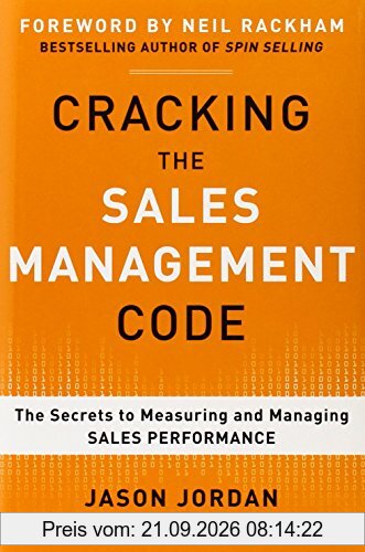 Cracking the Sales Management Code: The Secrets to Measuring and Managing Sales Performance