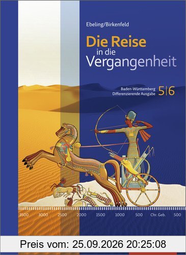 Die Reise in die Vergangenheit - Ausgabe 2015 für Baden-Württemberg: Schülerband 5/6
