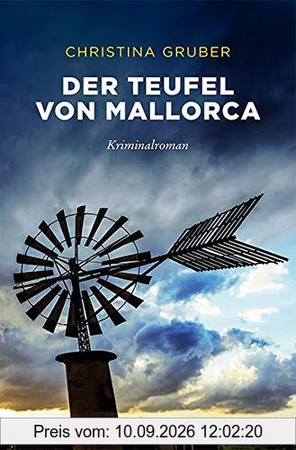 Der Teufel von Mallorca: Kriminalroman (Johanna Miebach)