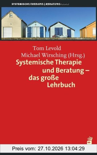 Systemische Therapie und Beratung - das große Lehrbuch