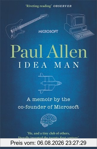 Paul Allen Idea Man, A Memoir By The Co-founder Of Microsoft