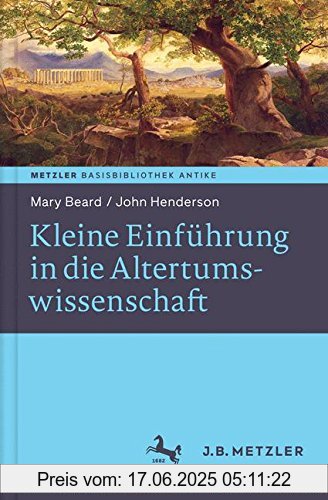Binding : Gebundene Ausgabe, Edition : Aus dem Englischen von Barbara von Reibnitz., Label : J.B. Metzler, Publisher : J.B. Metzler, medium : Gebundene Ausgabe, numberOfPages : 166, publicationDate : 2015-09-07, authors : Mary Beard, John Henderson, translators : Barbara von Reibnitz, languages : german, ISBN : 3476027023