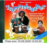 Trommelzauber Doppel-CD: Rhythmische Lieder und Melodien aus Afrika zum Trommeln, Singen und Tanzen für Kinder