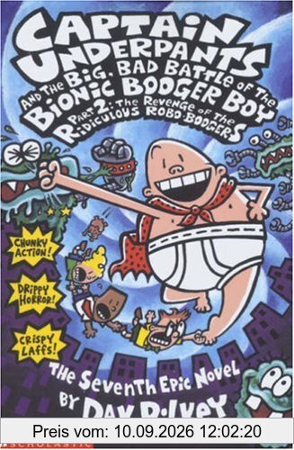 Big, Bad Battle of the Bionic Booger Boy: Revenge of the Ridiculous Robo-Boogers Pt.2 (Captain Underpants)