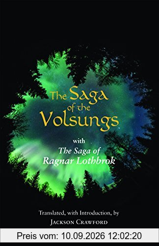 The Saga of the Volsungs: with The Saga of Ragnar Lothbrok
