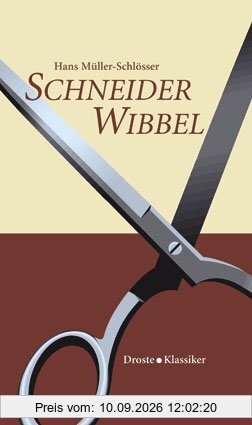 Schneider Wibbel: Eine volkstümliche Erzählung aus dem alten Düsseldorf