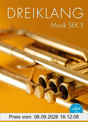 Dreiklang - Sekundarstufe II - Östliche Bundesländer und Berlin: 11.-13. Schuljahr - Schülerbuch