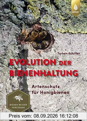 Evolution der Bienenhaltung: Artenschutz für Honigbienen. Bienen besser verstehen
