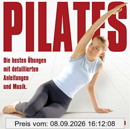 Pilates: Die besten Übungen mit gesprochenen Anleitungen und Musik