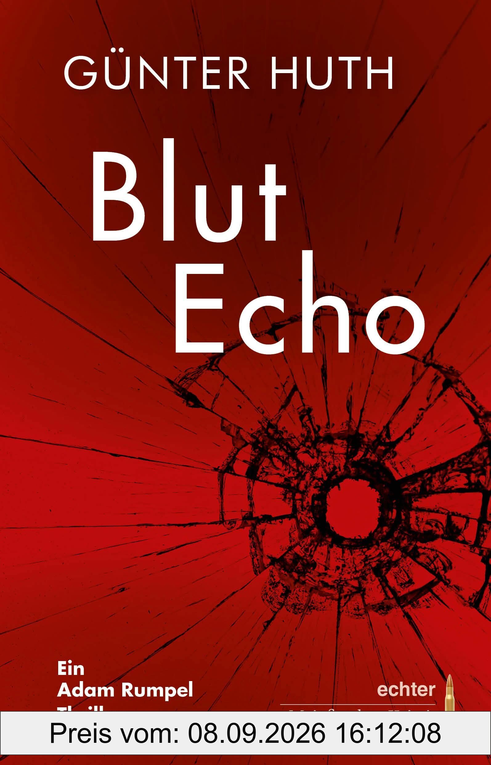 BlutEhre: Ein Adam Rumpel Thriller. echter Mainfranken Krimi