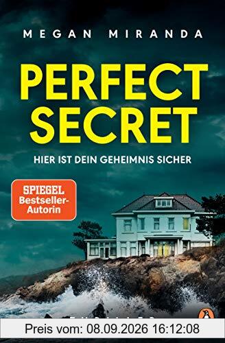Perfect Secret – Hier ist Dein Geheimnis sicher: Thriller