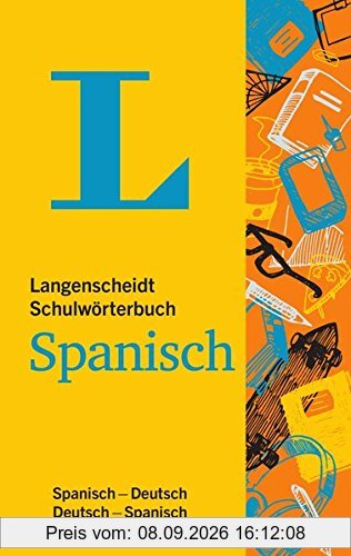 Langenscheidt Schulwörterbuch Spanisch - Mit Info-Fenstern zu Wortschatz & Landeskunde: Spanisch-Deutsch / Deutsch-Spanisch (Langenscheidt Schulwörterbücher)