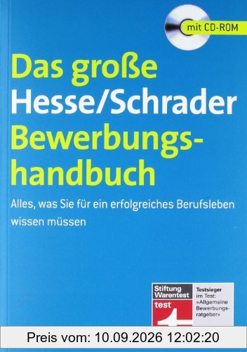 Bewerbung Beruf & Karriere / Das große Hesse/Schrader-Bewerbungshandbuch: Alles, was Sie für ein erfolgreiches Berufsleben wissen müssen