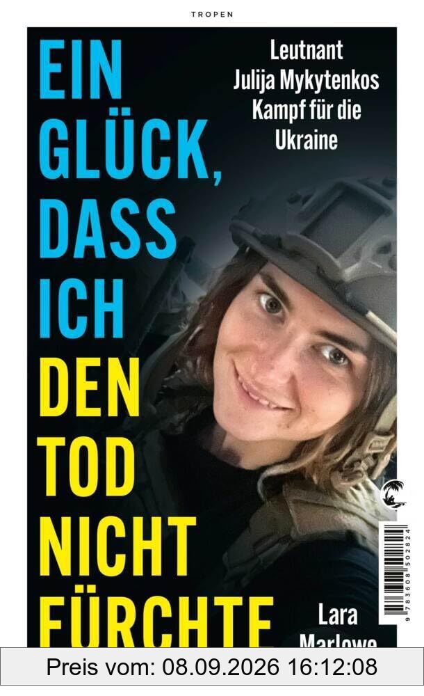 Ein Glück, dass ich den Tod nicht fürchte: Leutnant Julija Mykytenkos Kampf für die Ukraine