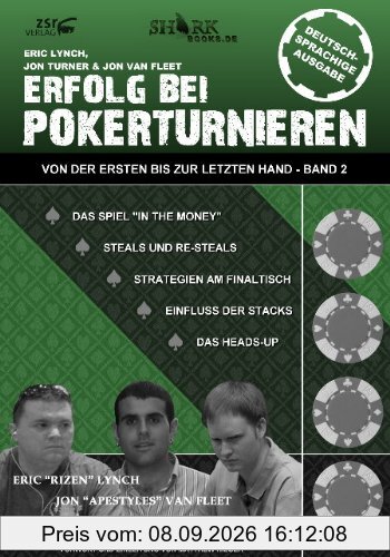 Erfolg bei Pokerturnieren Band 2: Von der ersten bis zur letzten Hand
