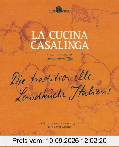 La Cucina Casalinga - Die traditionelle Landküche Italiens