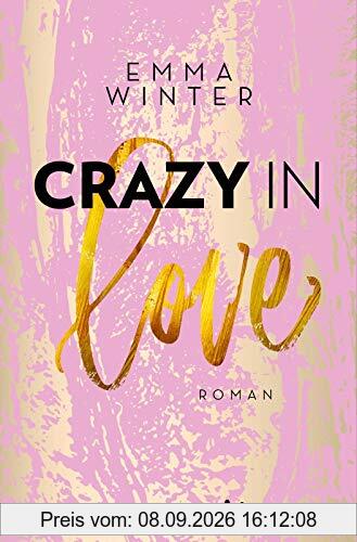 Crazy in Love: Roman (Weston-High-Reihe, Band 1)
