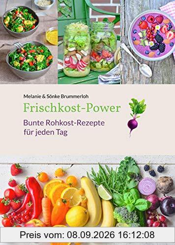 Frischkost-Power: Bunte Rohkost-Rezepte für jeden Tag