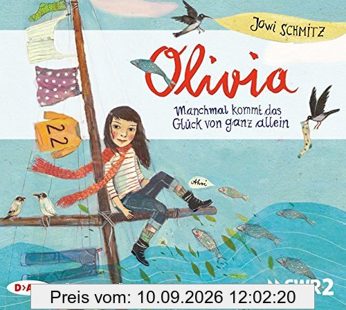 Olivia - Manchmal kommt das Glück von ganz allein: Hörspiel