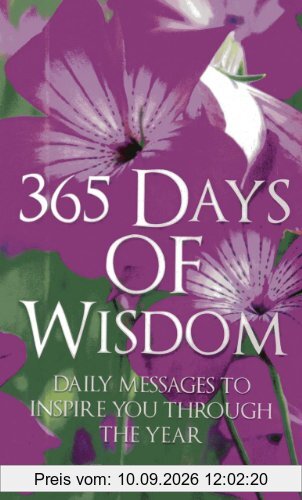 365 Days of Wisdom: Daily Messages to Inspire You Through the Year