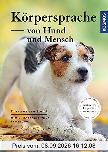 Körpersprache von Hund und Mensch: Mimik, Körperhaltung, Bewegung (Praxiswissen Hund)