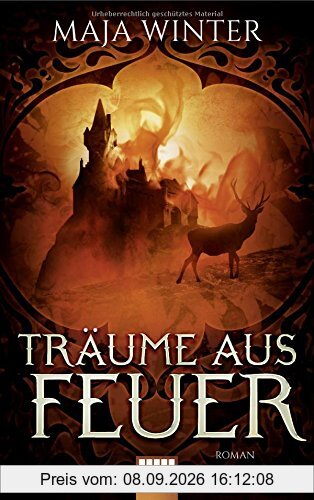 Träume aus Feuer: Roman (Sternenbrunnen, Band 1)