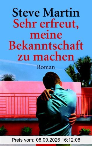 Sehr erfreut, meine Bekanntschaft zu machen: Roman