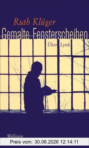 Gemalte Fensterscheiben. Über Lyrik