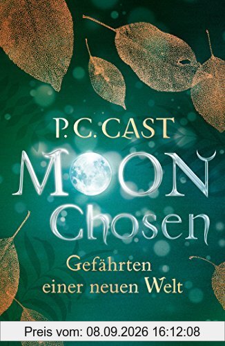 Moon Chosen: Gefährten einer neuen Welt. Roman