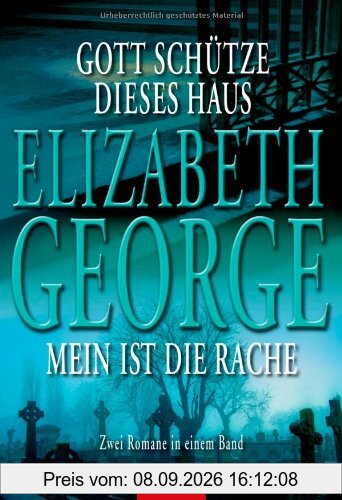 Gott schütze dieses Haus/Mein ist die Rache: Zwei Romane in einem Band