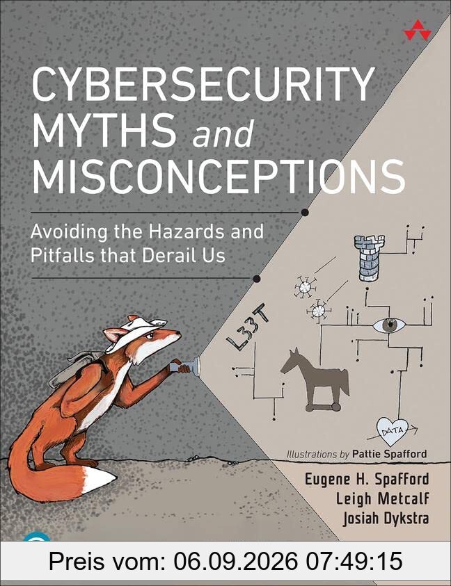 Cybersecurity Myths and Misconceptions: Avoiding the Hazards and Pitfalls that Derail Us