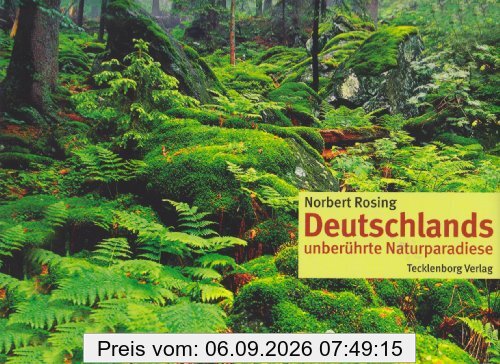 Deutschlands unberührte Naturparadiese
