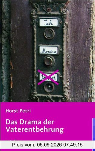 Das Drama der Vaterentbehrung