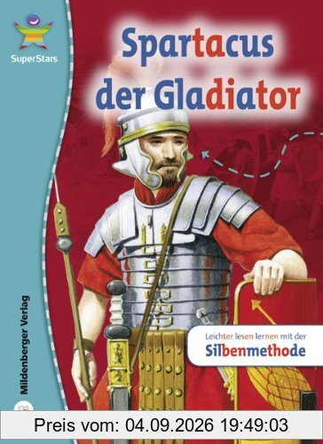 SuperStars - Sachtexte: Spartacus, der Gladiator