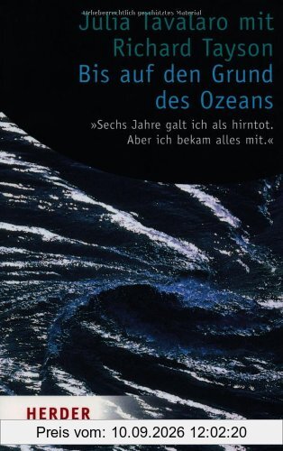 Bis auf den Grund des Ozeans. Sechs Jahre galt ich als hirntot. Aber ich bekam alles mit