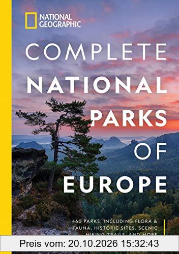 National Geographic Complete National Parks of Europe: 460 Parks, Including Flora and Fauna, Historic Sites, Scenic Hiking Trails, and More …