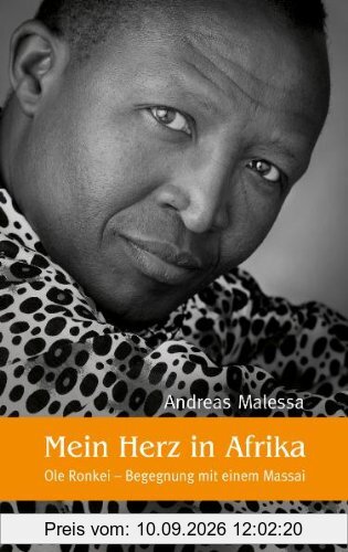 Mein Herz in Afrika: Ole Ronkei - Begegnung mit einem Massai