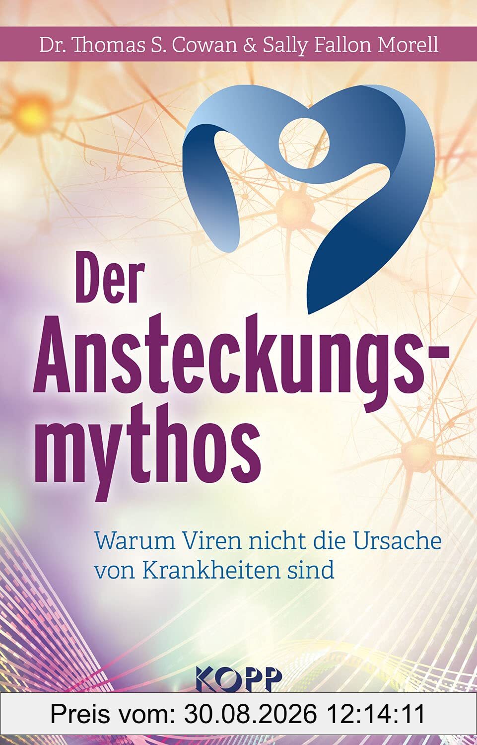 Der Ansteckungsmythos: Warum Viren nicht die Ursache von Krankheiten sind