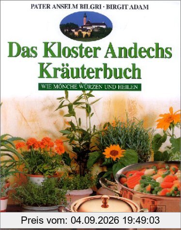Das Kloster Andechs Kräuterbuch